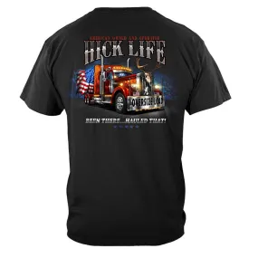 Been There Hault That! Hick Life Trucker T-shirt