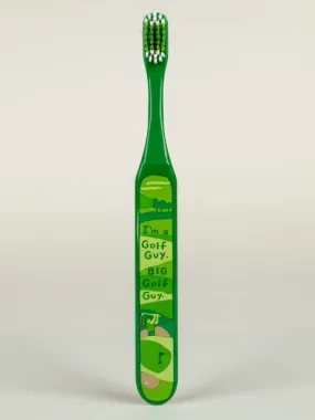 BlueQ "I'm A Golf Guy. Big Golf Guy."Toothbrush