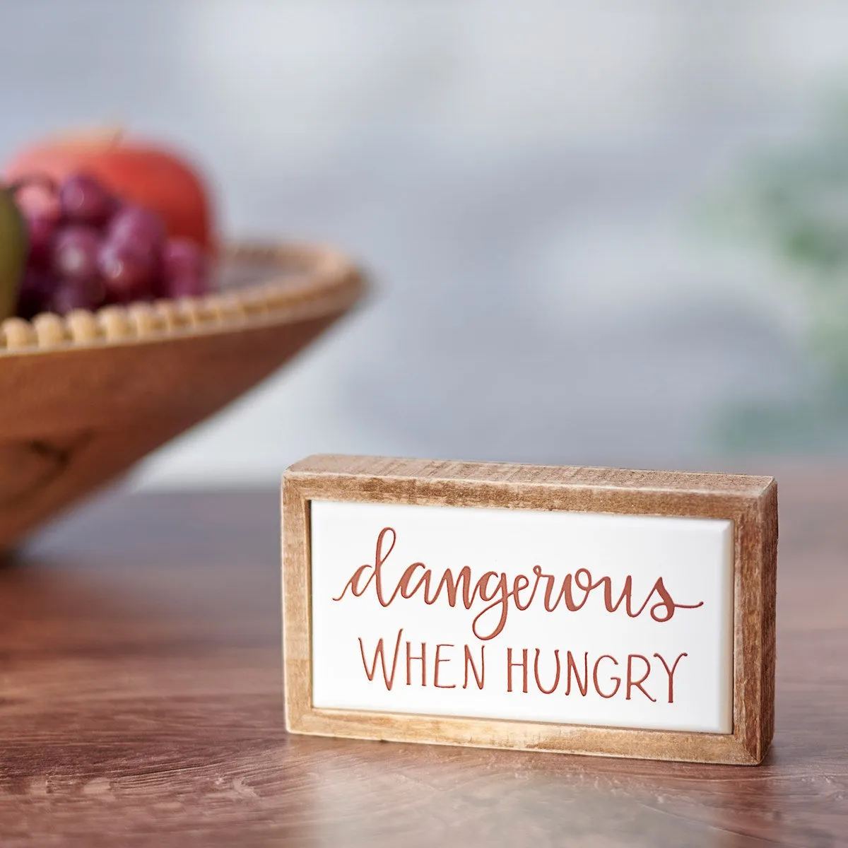 'Dangerous When Hungry' Mini Box Sign