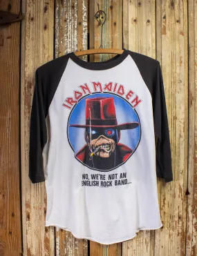 Vintage Iron Maiden No, We're Not an English Rock Band Raglan Concert T Shirt 1987 Black/White Large